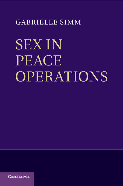 Sex in Peace Operations (Paperback / softback) 9781107536289