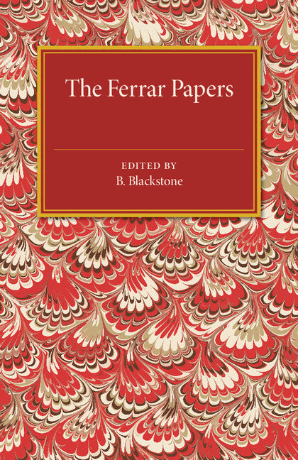 The Ferrar Papers (Paperback / softback) 9781107536548