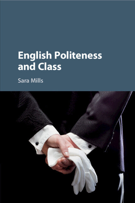 English Politeness and Class (Paperback / softback) 9781107537019