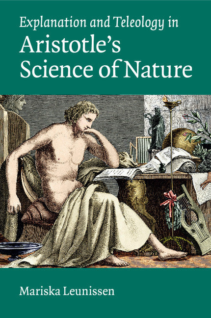 Explanation and Teleology in Aristotle's Science of Nature (Paperback / softback) 9781107538856