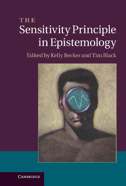 The Sensitivity Principle in Epistemology (Paperback / softback) 9781107538863