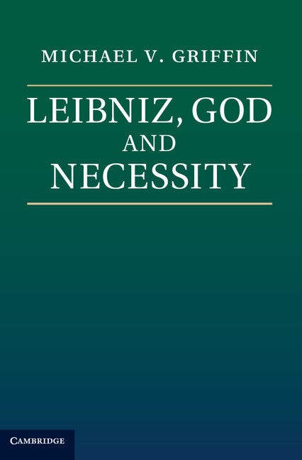 Leibniz, God and Necessity (Paperback / softback) 9781107538894