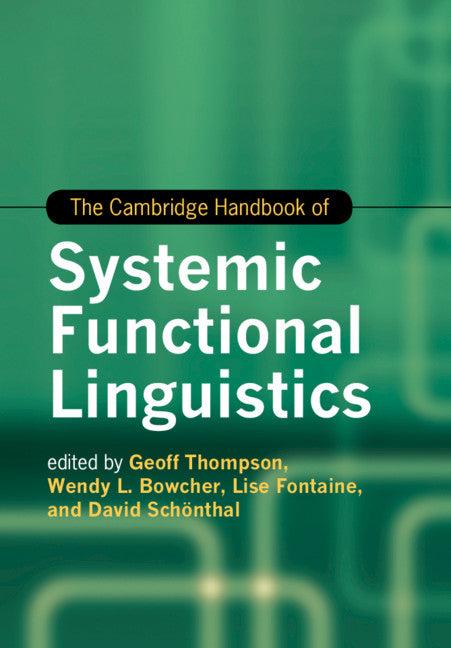 The Cambridge Handbook of Systemic Functional Linguistics (Paperback / softback) 9781107539747