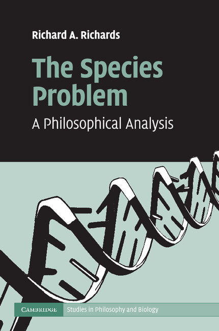 The Species Problem; A Philosophical Analysis (Paperback / softback) 9781107541078