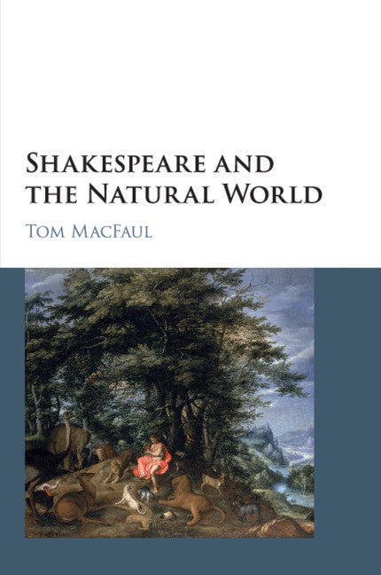 Shakespeare and the Natural World (Paperback / softback) 9781107543577