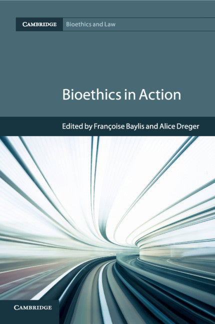 Bioethics in Action (Paperback / softback) 9781107543935