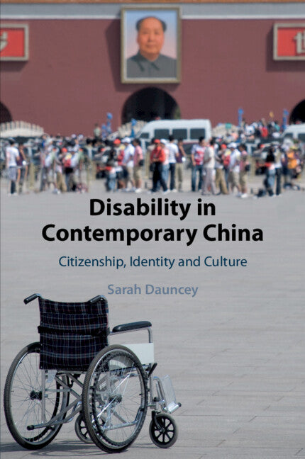 Disability in Contemporary China; Citizenship, Identity and Culture (Paperback / softback) 9781107544369