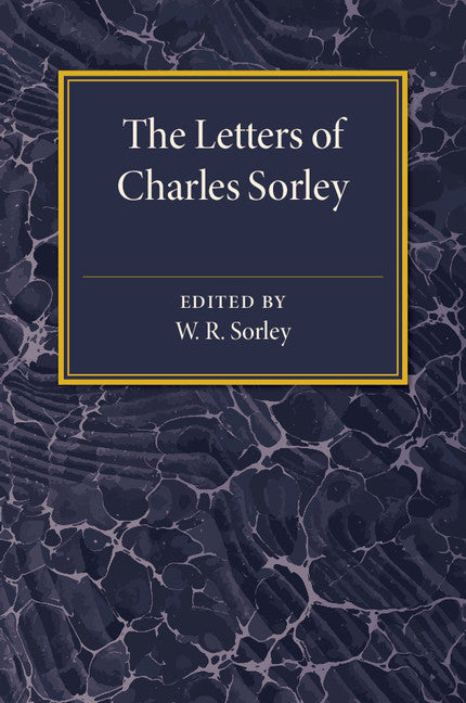 The Letters of Charles Sorley (Paperback / softback) 9781107544642