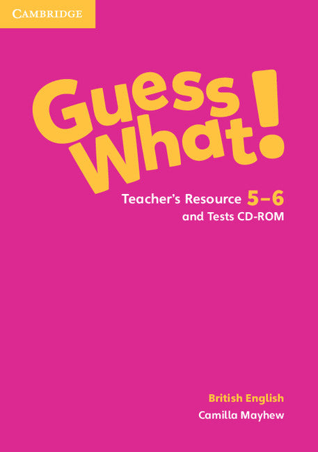 Guess What! Levels 5–6 Teacher's Resource and Tests CD-ROMs (Multiple-component retail product, part(s) enclosed) 9781107545700