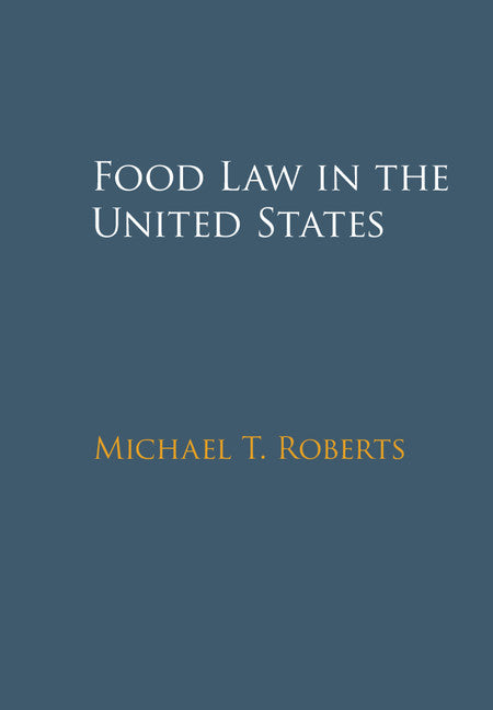 Food Law in the United States (Paperback / softback) 9781107545762