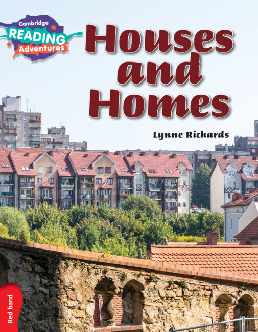 Cambridge Reading Adventures Houses and Homes Red Band (Paperback / softback) 9781107549494