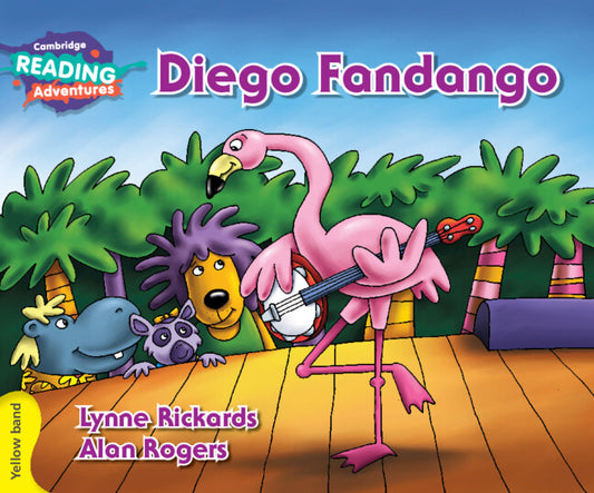 Cambridge Reading Adventures Diego Fandango Yellow Band (Paperback / softback) 9781107550216