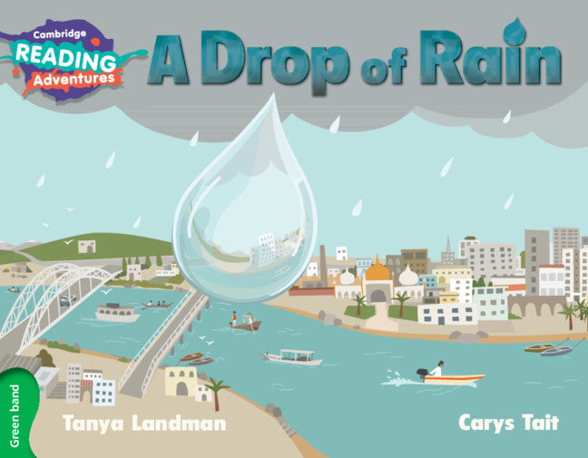 Cambridge Reading Adventures A Drop of Rain Green Band (Paperback / softback) 9781107550605