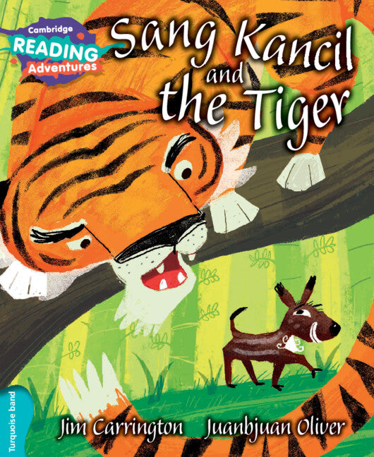 Cambridge Reading Adventures Sang Kancil and the Tiger Turquoise Band (Paperback / softback) 9781107550926