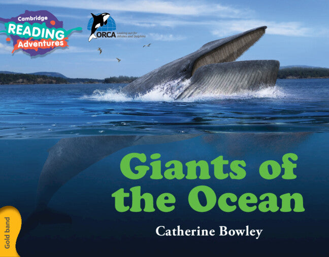 Cambridge Reading Adventures Giants of the Ocean Gold Band (Paperback / softback) 9781107551657