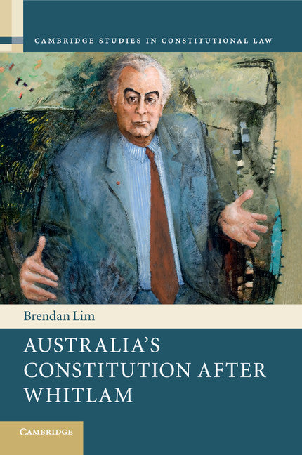 Australia's Constitution after Whitlam (Paperback / softback) 9781107551992