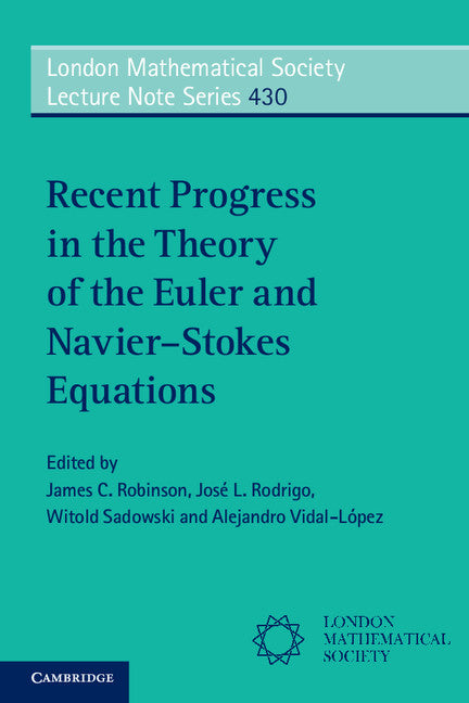 Recent Progress in the Theory of the Euler and Navier–Stokes Equations (Paperback / softback) 9781107554979