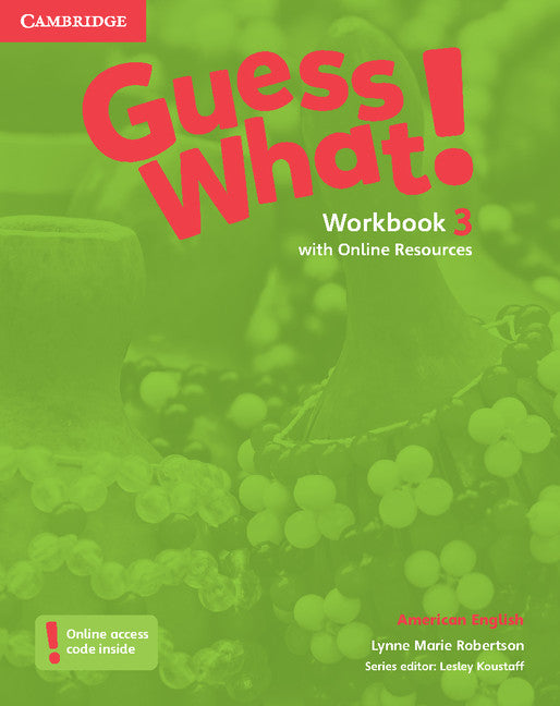 Guess What! American English Level 3 Workbook with Online Resources (Multiple-component retail product) 9781107556867