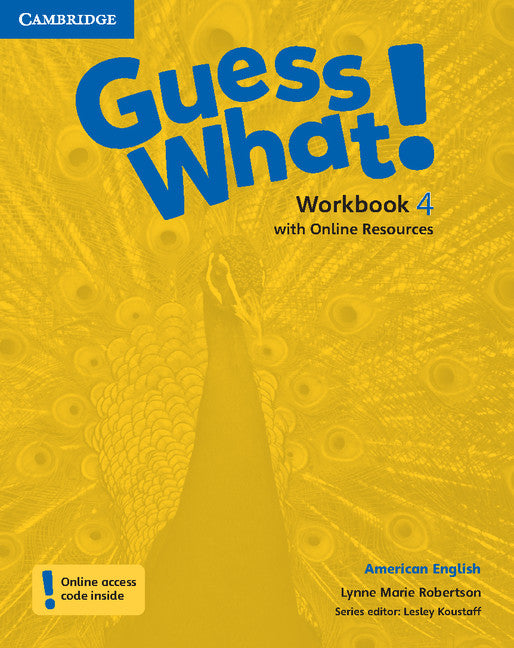 Guess What! American English Level 4 Workbook with Online Resources (Multiple-component retail product) 9781107556966