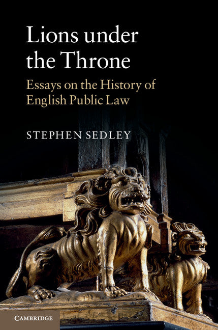 Lions under the Throne; Essays on the History of English Public Law (Paperback / softback) 9781107559769