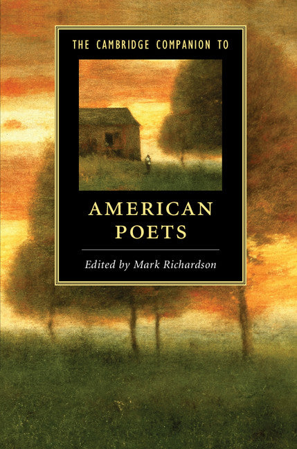The Cambridge Companion to American Poets (Paperback / softback) 9781107560789