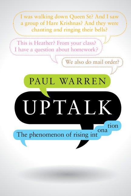 Uptalk; The Phenomenon of Rising Intonation (Paperback / softback) 9781107560840