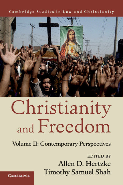 Christianity and Freedom: Volume 2, Contemporary Perspectives (Paperback / softback) 9781107561885