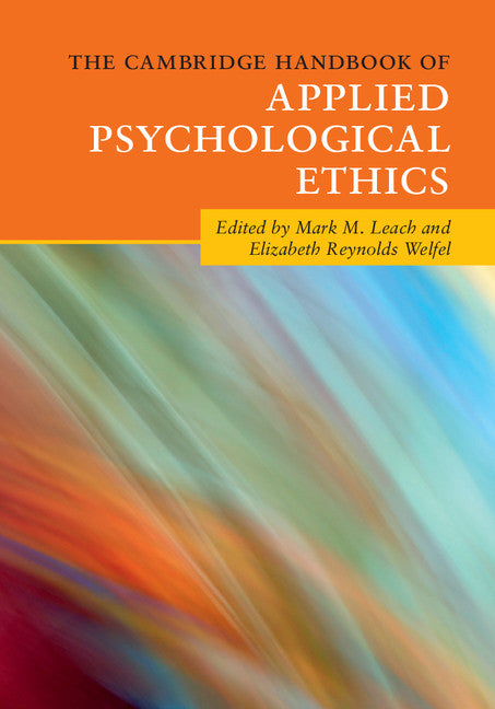 The Cambridge Handbook of Applied Psychological Ethics (Paperback / softback) 9781107561939