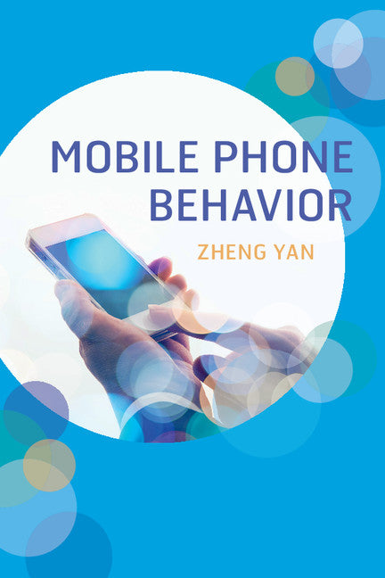 Mobile Phone Behavior (Paperback / softback) 9781107561946