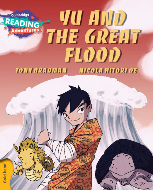 Cambridge Reading Adventures Yu and the Great Flood Gold Band (Paperback / softback) 9781107562257