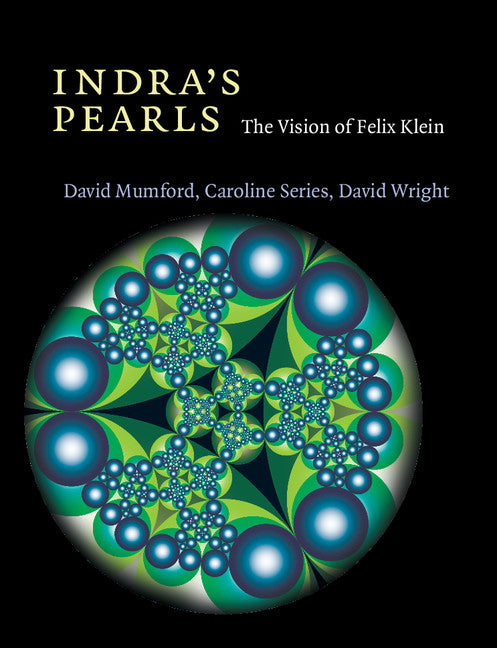 Indra's Pearls; The Vision of Felix Klein (Paperback / softback) 9781107564749