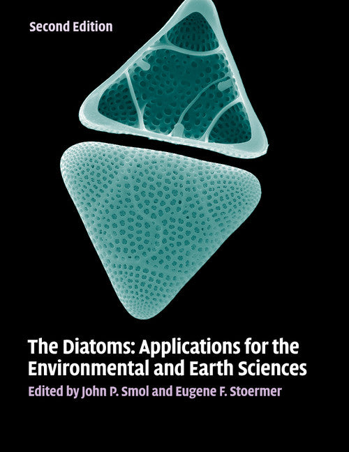 The Diatoms; Applications for the Environmental and Earth Sciences (Paperback / softback) 9781107564961