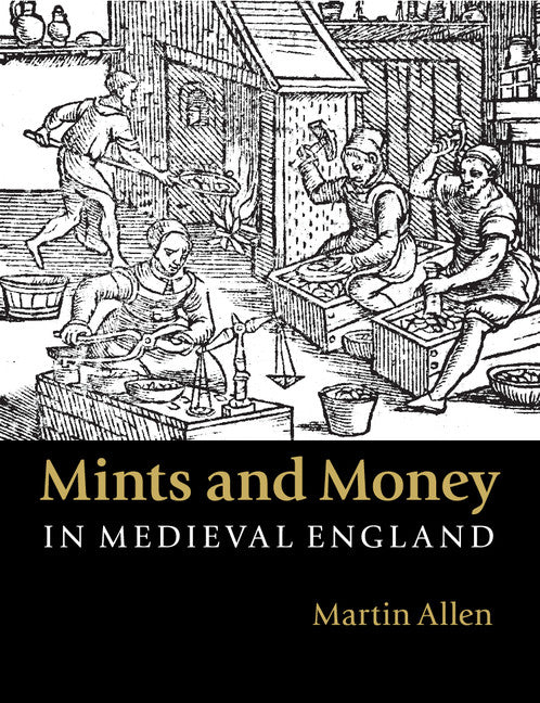 Mints and Money in Medieval England (Paperback / softback) 9781107564985