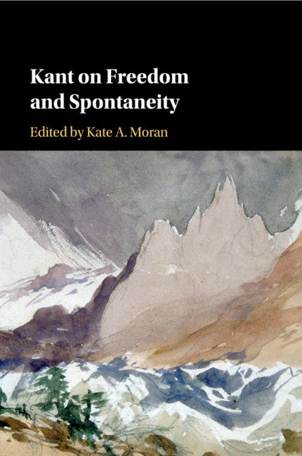 Kant on Freedom and Spontaneity (Paperback / softback) 9781107565890