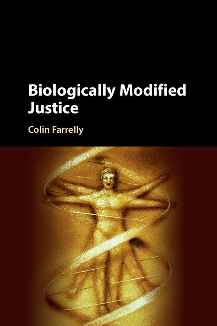 Biologically Modified Justice (Paperback / softback) 9781107568518