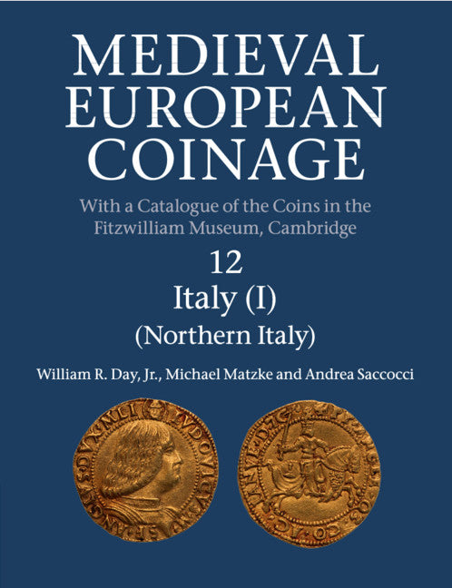 Medieval European Coinage: Volume 12, Northern Italy (Paperback / softback) 9781107568747