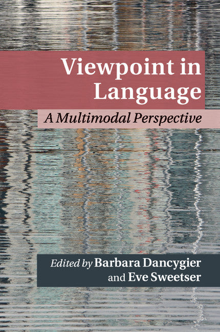 Viewpoint in Language; A Multimodal Perspective (Paperback / softback) 9781107569300