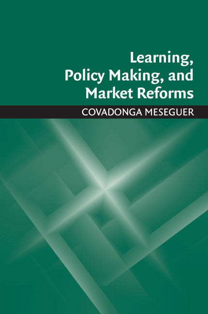 Learning, Policy Making, and Market Reforms (Paperback / softback) 9781107569393