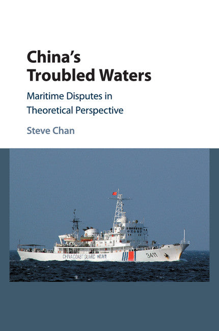 China's Troubled Waters; Maritime Disputes in Theoretical Perspective (Paperback / softback) 9781107573291