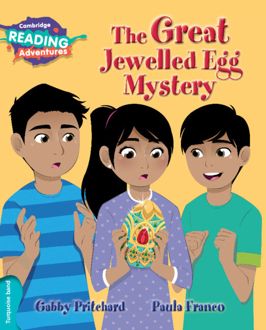 Cambridge Reading Adventures The Great Jewelled Egg Mystery Turquoise Band (Paperback / softback) 9781107576148