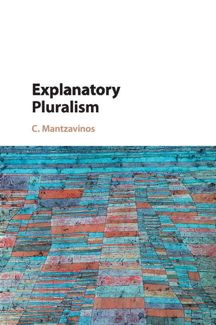 Explanatory Pluralism (Paperback / softback) 9781107576322