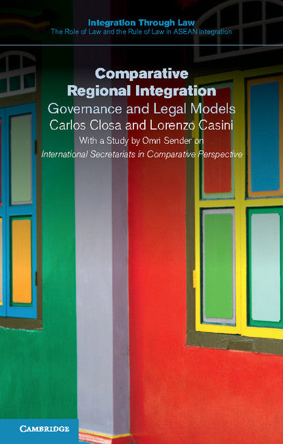 Comparative Regional Integration; Governance and Legal Models (Paperback / softback) 9781107578586