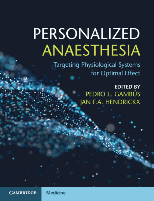 Personalized Anaesthesia; Targeting Physiological Systems for Optimal Effect (Paperback / softback) 9781107579255