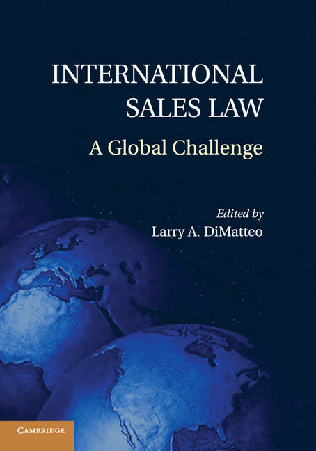 International Sales Law; A Global Challenge (Paperback / softback) 9781107585003