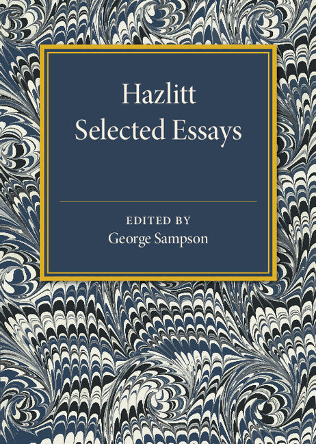 Hazlitt: Selected Essays (Paperback / softback) 9781107586161
