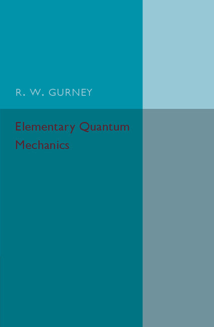 Elementary Quantum Mechanics (Paperback / softback) 9781107586352
