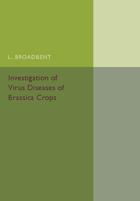 Investigation of Virus Diseases of Brassica Crops (Paperback / softback) 9781107586758