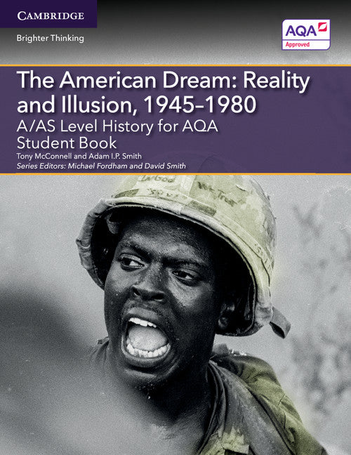 A/AS Level History for AQA The American Dream: Reality and Illusion, 1945–1980 Student Book (Paperback / softback) 9781107587427