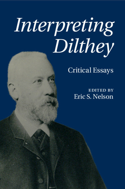 Interpreting Dilthey; Critical Essays (Paperback / softback) 9781107589667