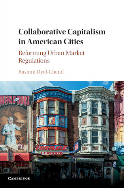 Collaborative Capitalism in American Cities; Reforming Urban Market Regulations (Paperback / softback) 9781107589995